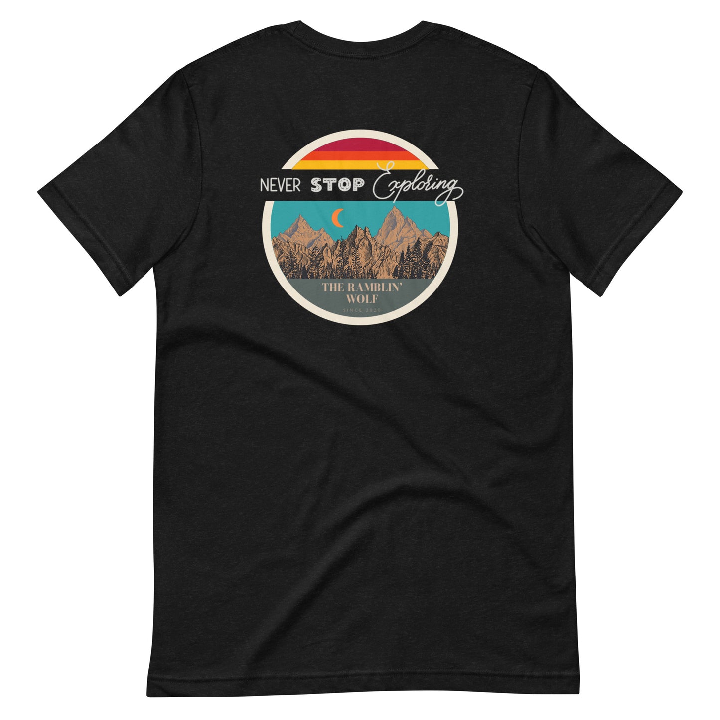 Never Stop Exploring Unisex Tee