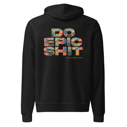 Do Epic Shit Unisex Hoodie