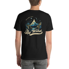 Load image into Gallery viewer, Be Wild Unisex Tee
