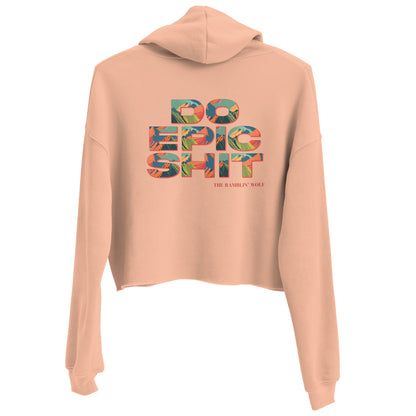 Do Epic Shit Crop Hoodie